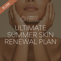 Ultimate Summer Skin Renewal Plan